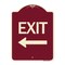 Signmission Designer Series Exit W/ Left Arrow, Burgundy Heavy-Gauge Aluminum Sign, 18" L, 24" H, BU-1824-24521 A-DES-BU-1824-24521 - alternate 1